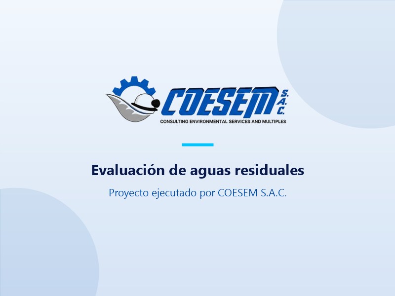 Proyecto Evaluación de aguas residuales, ejecutado por COESEM S.A.C.